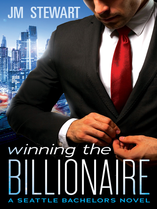 Title details for Winning the Billionaire by JM Stewart - Available